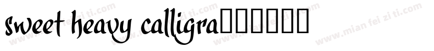 sweet heavy calligra字体转换